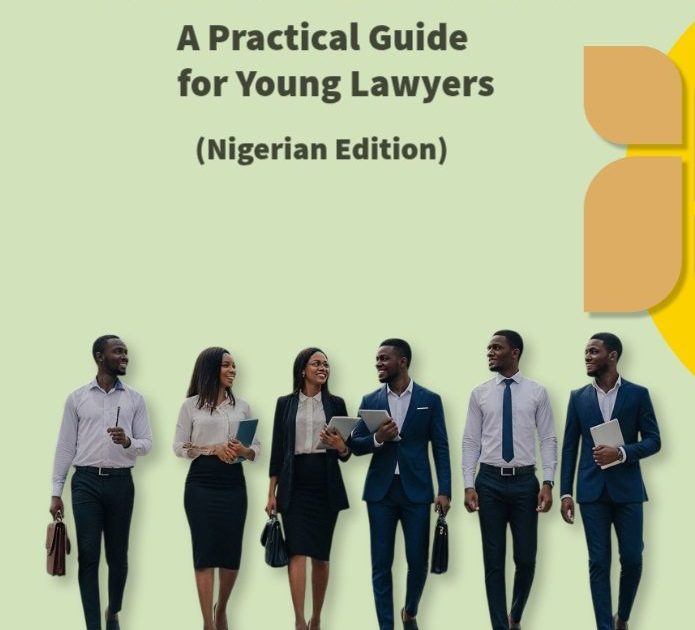 The Business of Law: A Practical Guide for New and Young Lawyers (Nigerian Edition)