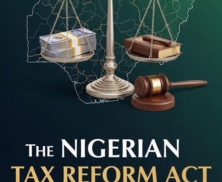 The Nigerian Tax Reform Act - A Practical Guide for Lawyers and Legal Advisers