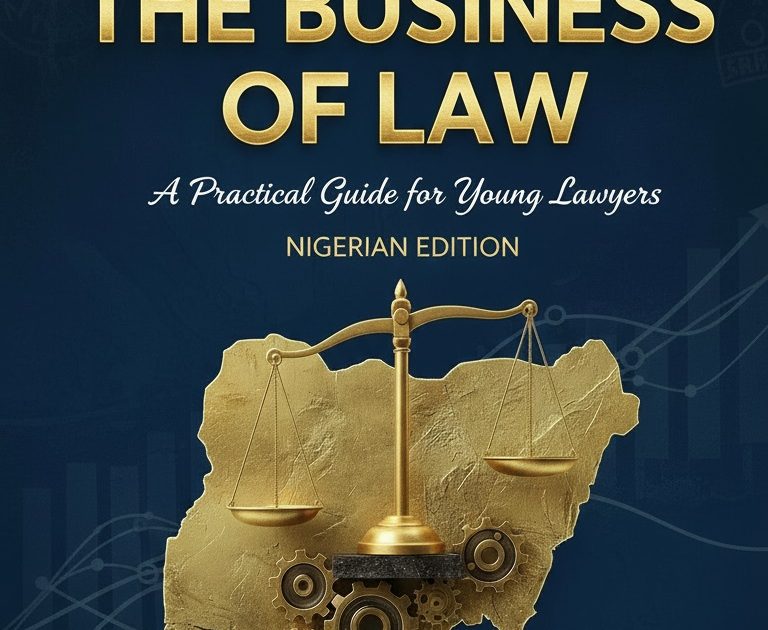 The Business of Law: A Guide For Young Lawyers